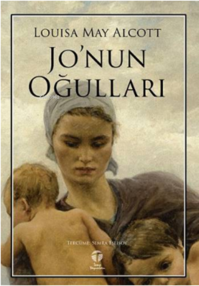 Jo’nun Oğulları - Louisa May Alcott | Yeni ve İkinci El Ucuz Kitabın A