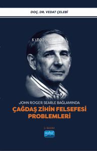 John Roger Searle Bağlamında;Çağdaş Zihin Felsefesi Problemleri - Veda