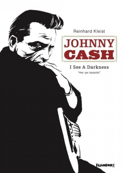 Johnny Cash - I See a Darkness "Her Yer Karanlık" - Kolektif | Yeni ve