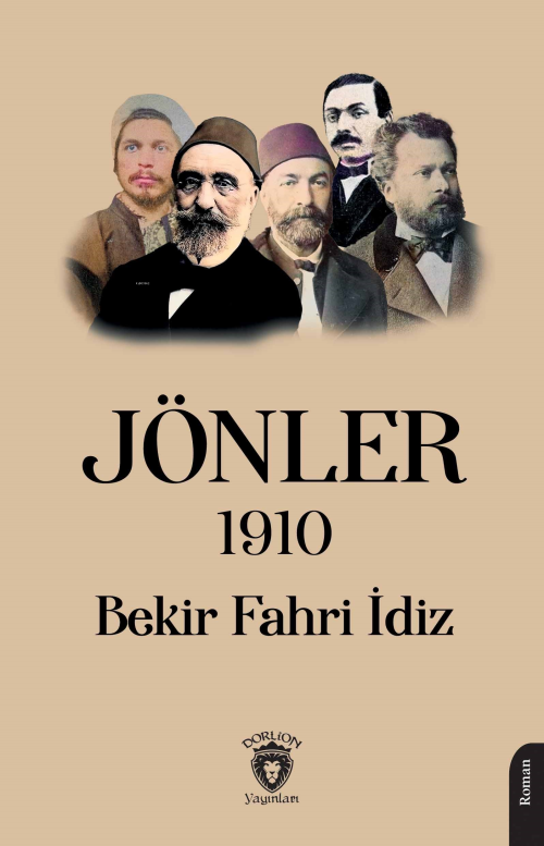 Jönler 1910 - Bekir Fahri İdiz | Yeni ve İkinci El Ucuz Kitabın Adresi