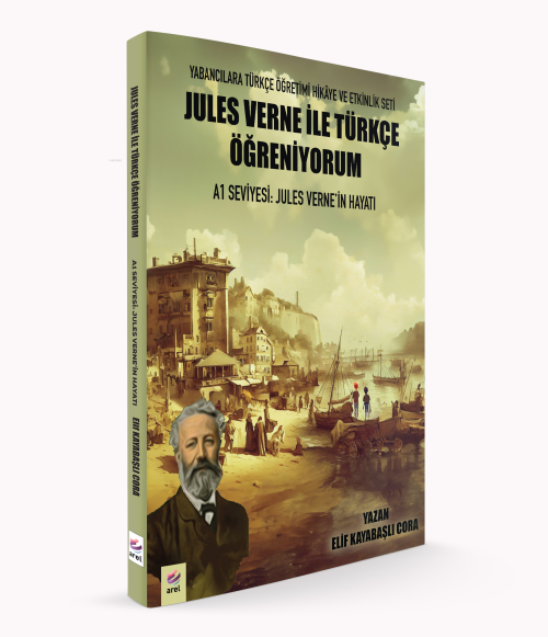 Jules Verne ile Türkçe Öğreniyorum A1 Seviyesi: Jules Verne’in Hayatı 