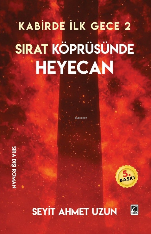 Kabirde İlk Gece 2;Sırat Köprüsünde Heyecan - Seyit Ahmet Uzun | Yeni 