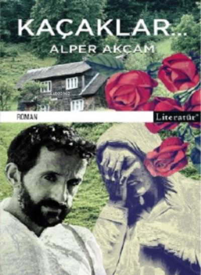 Kaçaklar - Alper Akçam | Yeni ve İkinci El Ucuz Kitabın Adresi