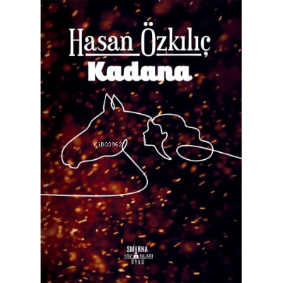 Kadana - Hasan Özkılıç | Yeni ve İkinci El Ucuz Kitabın Adresi