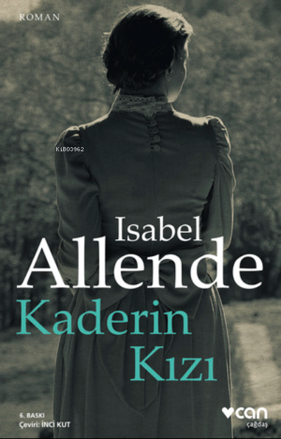 Kaderin Kızı - Isabel Allende | Yeni ve İkinci El Ucuz Kitabın Adresi