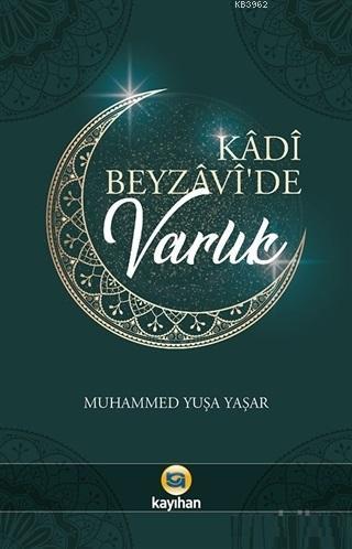 Kadi Beyzavi'de Varlık - Muhammed Yuşa Yaşar | Yeni ve İkinci El Ucuz 
