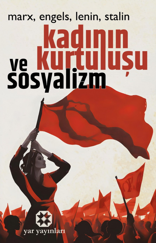 Kadının Kurtuluşu ve Sosyalizm - Karl Marx | Yeni ve İkinci El Ucuz Ki