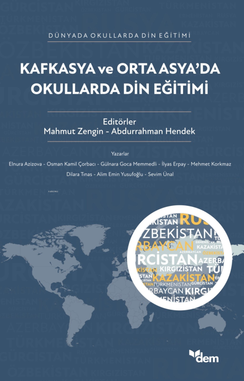 Kafkasya ve Orta Asya’da Okullarda Din Eğitimi - Mahmut Zengin | Yeni 