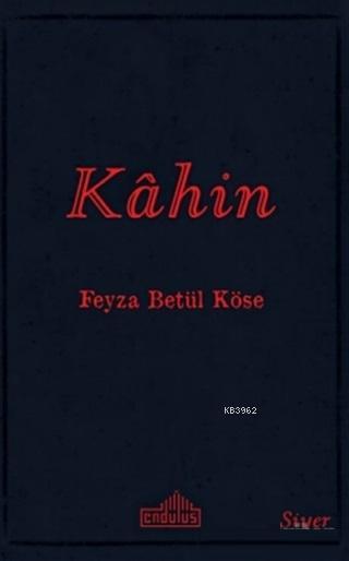 Kahin - Feyza Betül Köse | Yeni ve İkinci El Ucuz Kitabın Adresi