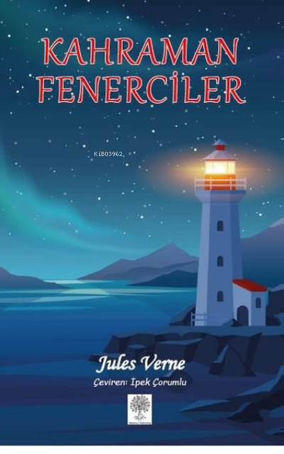Kahraman Fenerciler - Jules Verne | Yeni ve İkinci El Ucuz Kitabın Adr