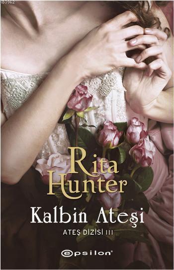 Kalbin Ateşi - Rita Hunter | Yeni ve İkinci El Ucuz Kitabın Adresi
