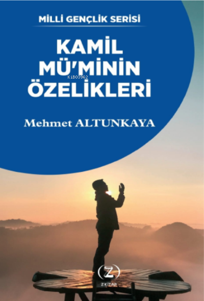 Kamil Mü'minin Özellikleri - Mehmet Altunkaya (İlahiyatçı) | Yeni ve İ