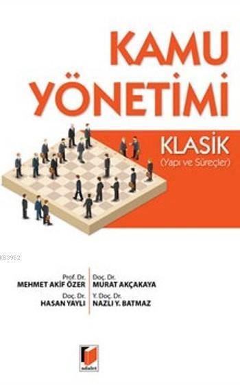 Kamu Yönetimi - Mehmet Akif Özer | Yeni ve İkinci El Ucuz Kitabın Adre