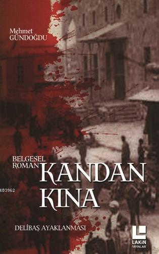 Kandan Kına - Mehmet Gündoğdu | Yeni ve İkinci El Ucuz Kitabın Adresi