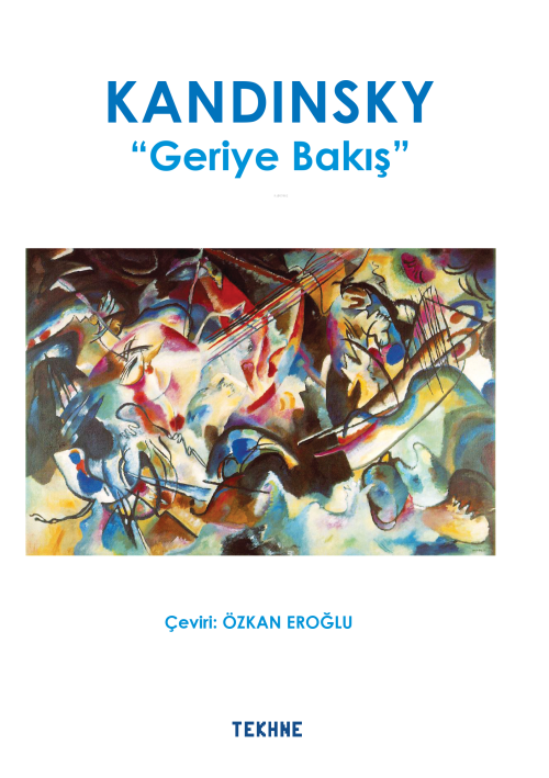 Kandinsky Geriye Bakış - Kolektif | Yeni ve İkinci El Ucuz Kitabın Adr