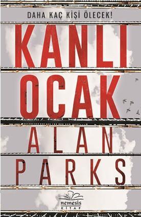 Kanlı Ocak (Ciltli) - Alan Parks | Yeni ve İkinci El Ucuz Kitabın Adre