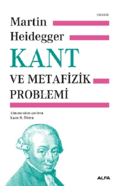 Kant ve Metafizik Problemi (Ciltli) - Martin Heidegger | Yeni ve İkinc