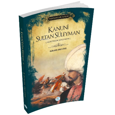 Kanuni Sultan Süleyman (Padişahlar Serisi) - Ahmet Seyrek | Yeni ve İk