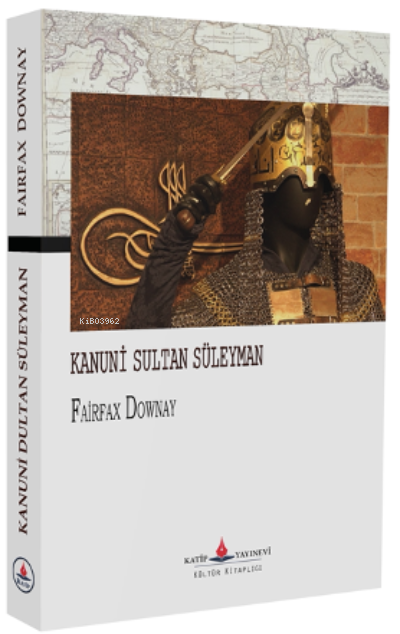 Kanuni Sultan Süleyman - Fairfax Downey | Yeni ve İkinci El Ucuz Kitab