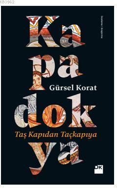 Kapadokya - Gürsel Korat | Yeni ve İkinci El Ucuz Kitabın Adresi