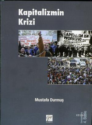 Kapitalizmin Krizi - Mustafa Durmuş | Yeni ve İkinci El Ucuz Kitabın A