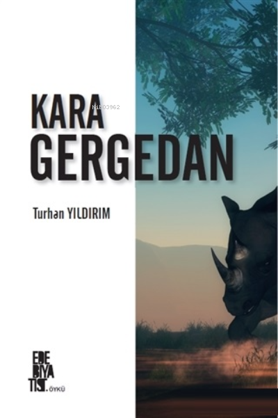 Kara Gergedan - Turhan Yıldırım | Yeni ve İkinci El Ucuz Kitabın Adres