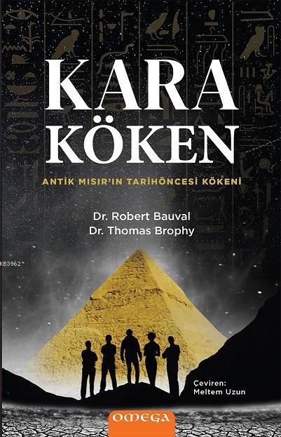 Kara Köken - Robert Bauval | Yeni ve İkinci El Ucuz Kitabın Adresi