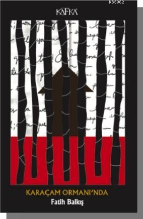 Karaçam Ormanı'nda - Fatih Balkış | Yeni ve İkinci El Ucuz Kitabın Adr