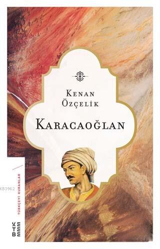 Karacaoğlan - Kenan Özçelik | Yeni ve İkinci El Ucuz Kitabın Adresi