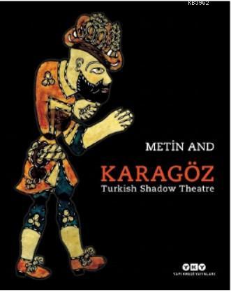 Karagöz -Turkish Shadow Theatre - Metın And | Yeni ve İkinci El Ucuz K
