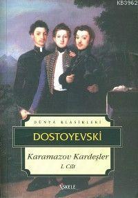 Karamazov Kardeşler I - Fyodor Mihayloviç Dostoyevski | Yeni ve İkinci