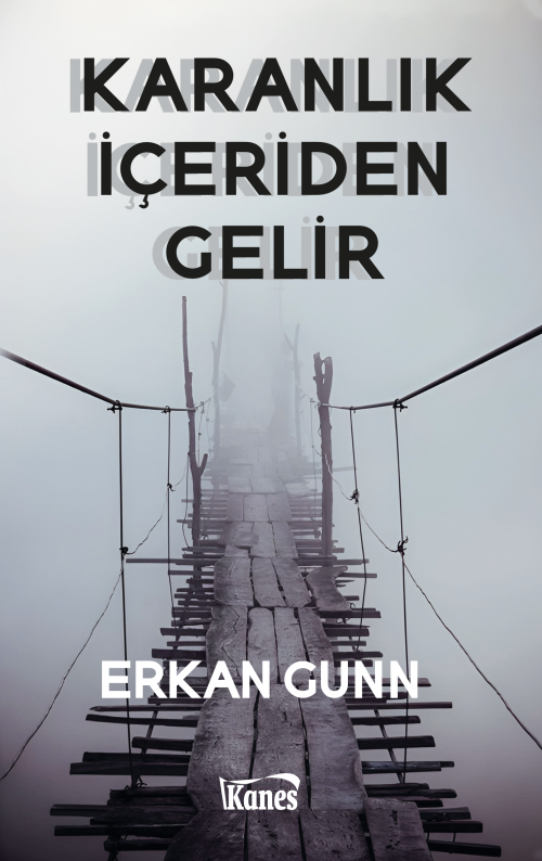 Karanlık İçeriden Gelir - Erkan Gunn | Yeni ve İkinci El Ucuz Kitabın 