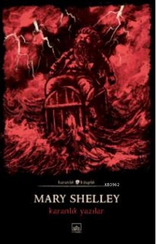Karanlık Yazılar - Mary Shelley | Yeni ve İkinci El Ucuz Kitabın Adres