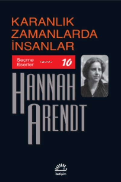Karanlık Zamanlarda İnsanlar - Hannah Arendt | Yeni ve İkinci El Ucuz 