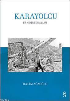 Karayolcu - Halim Ağaoğlu | Yeni ve İkinci El Ucuz Kitabın Adresi