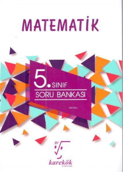 Karekök Yayınları 5. Sınıf Matematik Soru Bankası Karekök - | Yeni ve 
