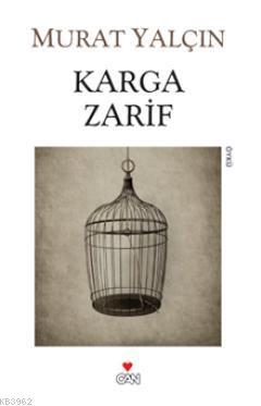 Karga Zarif - Murat Yalçın | Yeni ve İkinci El Ucuz Kitabın Adresi