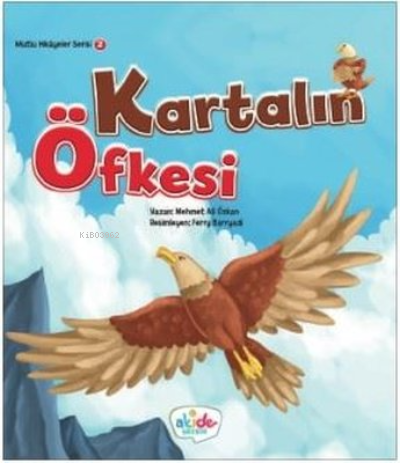 Kartalın Öfkesi - Mutlu Hikayeler Serisi 2 - Mehmet Ali Özkan | Yeni v