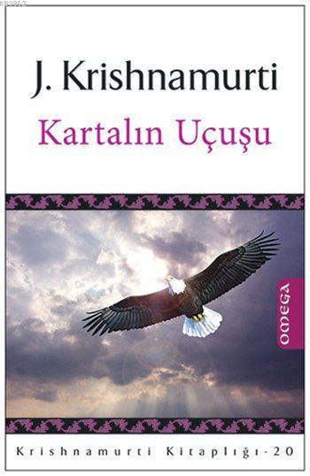 Kartalın Uçuşu - Jiddhu Krishnamurti | Yeni ve İkinci El Ucuz Kitabın 