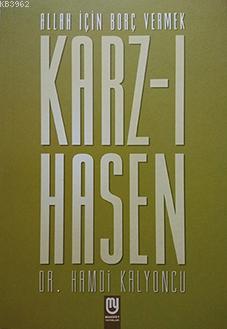 Karz-ı Hasen - Hamdi Kalyoncu | Yeni ve İkinci El Ucuz Kitabın Adresi