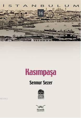 Kasımpaşa - Sennur Sezer | Yeni ve İkinci El Ucuz Kitabın Adresi