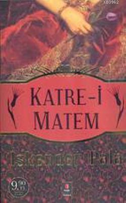 Katre-i Matem (Cep Boy) - İskender Pala | Yeni ve İkinci El Ucuz Kitab