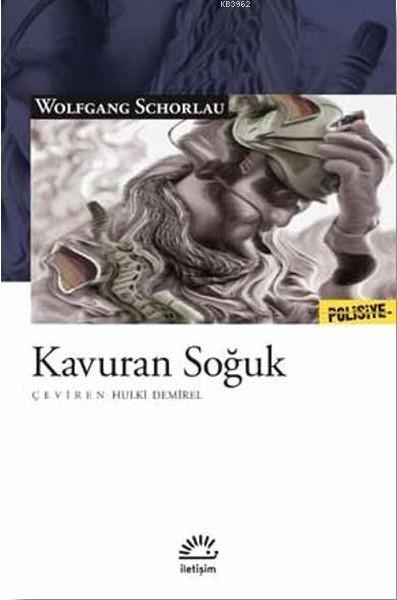 Kavuran Soğuk - Wolfgang Schorlau | Yeni ve İkinci El Ucuz Kitabın Adr