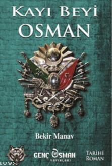 Kayı Beyi Osman - Bekir Manav | Yeni ve İkinci El Ucuz Kitabın Adresi