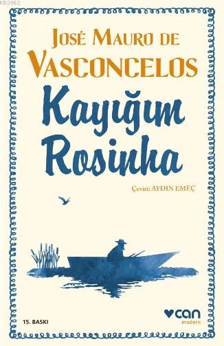 Kayığım Rosinha - José Mauro De Vasconcelos | Yeni ve İkinci El Ucuz K