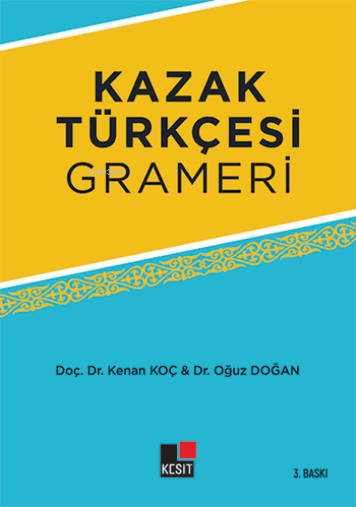 Kazak Türkçesi Grameri - Kenan Koç | Yeni ve İkinci El Ucuz Kitabın Ad