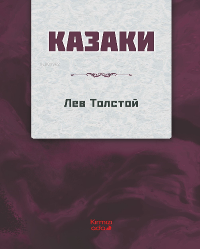 Kazaklar(Rusça) - Lev Nikolayeviç Tolstoy | Yeni ve İkinci El Ucuz Kit