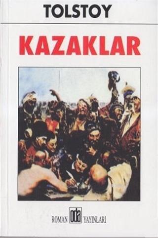 Kazaklar - Lev Nikolayeviç Tolstoy | Yeni ve İkinci El Ucuz Kitabın Ad