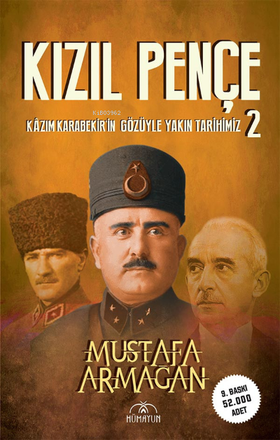 Kâzım Karabekir’in Gözüyle Yakın Tarihimiz-2 (Kızıl Pençe) - Mustafa A