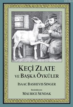 Keçi Zlate ve Başka Öyküler - Isaac Bashevis Singer | Yeni ve İkinci E